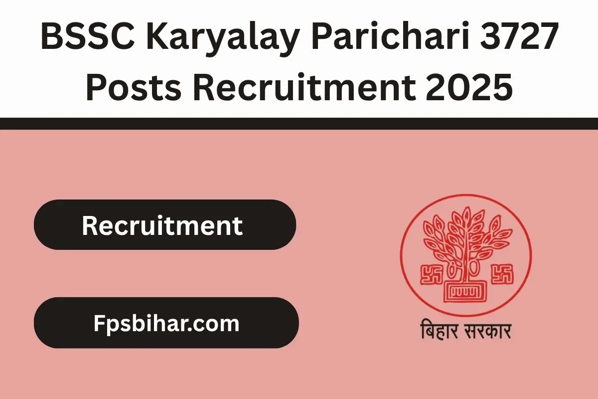 BSSC Karyalay Parichari 3727 Posts Recruitment 2025