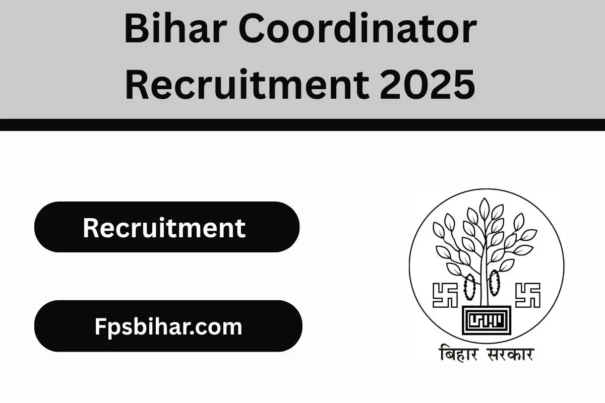 Bihar Coordinator Recruitment 2025