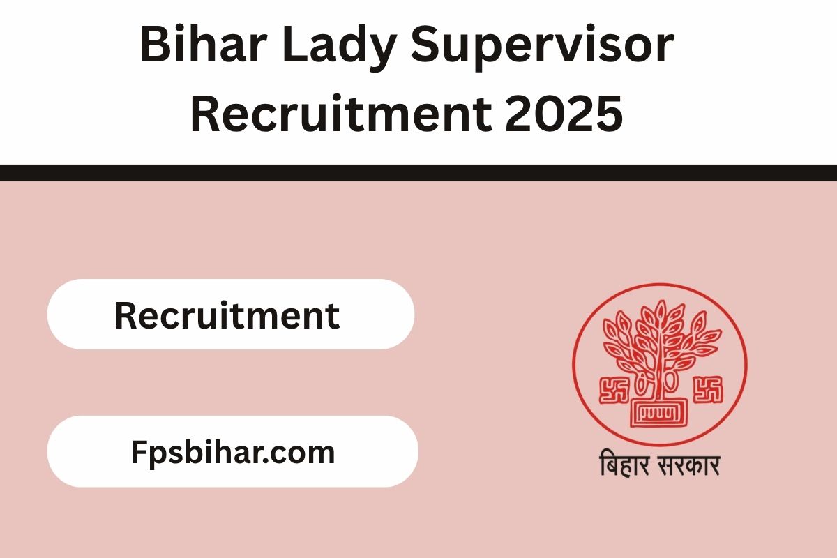 Bihar Lady Supervisor Recruitment 2025